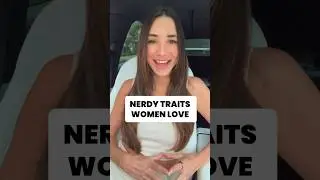 Nerdy Traits Women Love #shorts