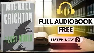 The Lost World by Michael Crichton [ FULL AUDIOBOOK FREE ]
