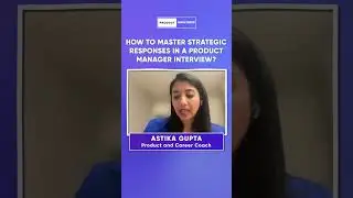 Mastering Strategic Responses in a Product Manager Interview