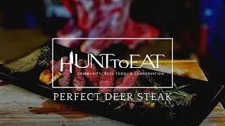Make a Perfect Venison Steak in 10 Steps