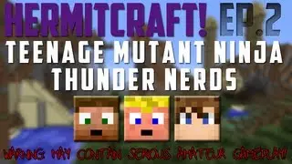 HermitCraft! - Ep.2 - Teenage Mutant Ninja Thunder Nerds - The Pixel Nerds