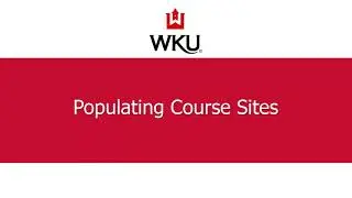 Populating Course Sites