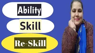 Understand Ability skill and Re-skill