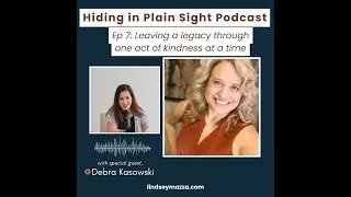 Ep 7: Leaving a legacy one act of kindness at a time