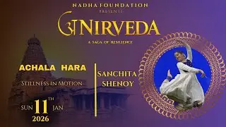 Nadha Foundation | Anirveda | Achala Hara | Sanchita Shenoy