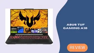 Обзор материнской платы ASUS TUF Gaming A16 &ndash; тест производительности Ryzen 7 + RTX 4050