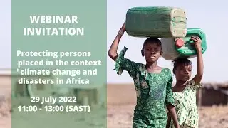 Protecting persons displaced in the context of climate change and disasters in Africa