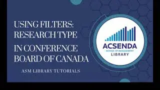 Acsenda Library Video Tutorials The Conference Board of Canada Using Research Type Filter