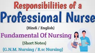 Responsibilities of a professional nurse // Responsibility of professional nurse