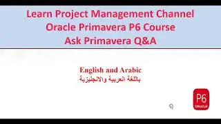 Ask Primavera Q&A- 1:  Activities Renumbering كيف تعيد ترقيم الانشطة فى البريمافيرا