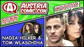 NADIA HILKER (THE WALKING DEAD, THE 100) & TOM WLASCHIHA / Austria Comic Con 2022 Panel, Sonntag