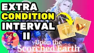 How To Clear Interval 2 Extra Condition Upon The Scorched Earth - Sword Of Convallaria