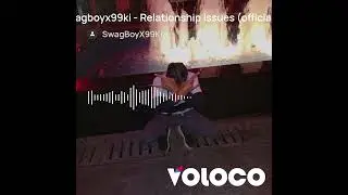 swagboyx99ki - Relationship Issues (official audio)