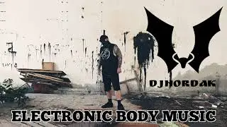 Electronic Body Music (EBM, Dark Electro, Industrial, Techno, Trance, Electro) #techno #industrial