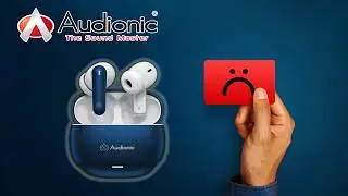 Audionic - The Worst Customer Experience!