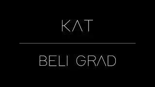 Kat - Beli grad (Official Audio)