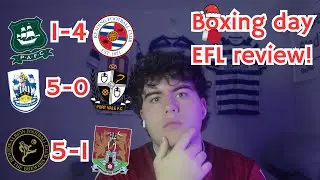 BOXING DAY EFL LEAGUE 1 REVIEW!