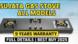 Sujata Gas Stove All Models Review | 9 Years Warranty | Best Buy 2025 | Full Details&rdquo;
