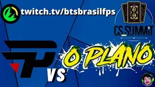 O PLANO vs Pain (Dust 2 - Mapa 3) VSM MITOU - CS_Summit - BTSBrasilFPS