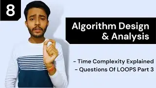 Time Complexity Questions ( Loops ) Part - 3 | Algorithm Design and Analysis