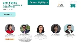 [Webinar Highlights] GRIT Series - IP in the Tourism and MICE Sectors