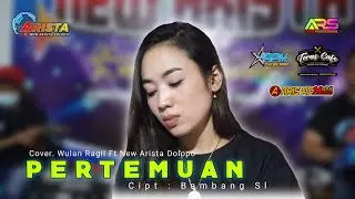 PERTEMUAN- Cover. Wulan Ragil - New. Arista Dolopo - Selalu Setia
