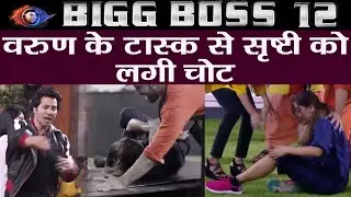 Bigg Boss 12: Srishty Rode Gets INJURED; Varun Dhawan's Task Goes WRONG | FilmiBeat