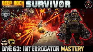 Deep Rock Galactic: Survivor | Dive 63: Class Mod Mastery - Interrogator (Haz 5)