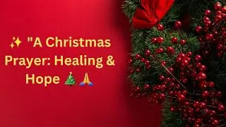 Christmas Prayer: A Melody of Peace & Blessings 🎄🙏 | @TheZenVibesZone