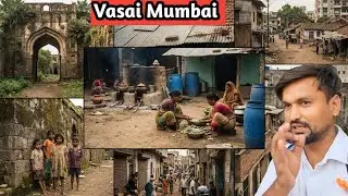 Mumbai Vasai ka Real Face | Fort 🏰 Market 🛍️ Village 🌾 Beach 🌊 