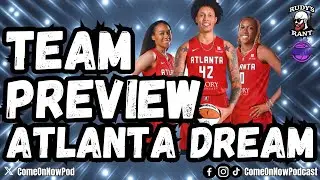 WNBA Team Preview for 2025 Season of Atlanta Dream