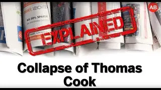 Explained: Collapse of Thomas Cook