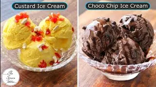 Ice Creams using Dairy Whipping Cream | Vanilla Custard & Choco Chip Ice Cream ~ The Terrace Kitchen