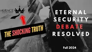 The TRUTH about ETERNAL SECURITY, OSAS Revealed! #osas #rapture