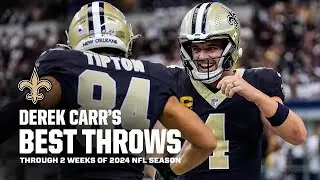 Highlights: Derek Carr's Best Throws through 2 Weeks of 2024