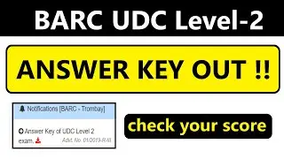 Answer Key of BARC UDC Level-2 Exam Out !! || Check Your Score