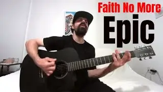 Epic - Faith No More [Acoustic Cover by Joel Goguen]