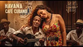 Café Cubano Playlist 🌹: Relaxed Cuban Rhythms & Café Jazz Ambience #40