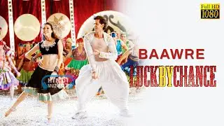 Baawre | Luck by Chance | 2009