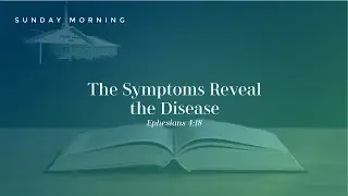 The Symptoms Reveal the Disease