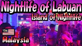 Labuan, an island for Nightlife. About the nightlife I experienced there. -Travelog-