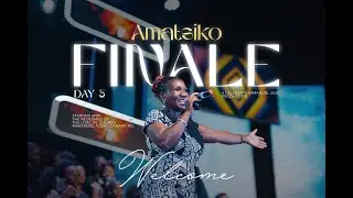 CELEBRATE IMMANUEL AMATSIKO || GRAND FINALE