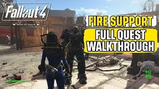 Fire Support Full Quest Walkthrough Fallout 4 Quick Guide