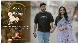 Sanu & Shiny's Wedding Ceremony | At St.George Orthodox Church, Kadamankulam | LIVE