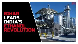 Bihar&rsquo;s ethanol policy: Pioneering green energy and sustainable growth