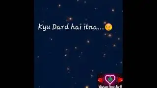 Rabba Ve Female Song Iss Pyaar Ko Kya Naam Doon WhatsApp Status