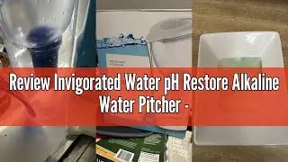 Review Invigorated Water pH Restore Alkaline Water Pitcher - Long Lasting Water Filter Pitcher with