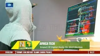 Impact Of Digital Media On 2019 Election | Network Africa |