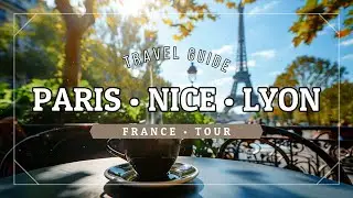 France Travel Guide in 8 Minutes &mdash; Paris, Nice French Riviera, Lyon & Provence Narrated Virtual Tour