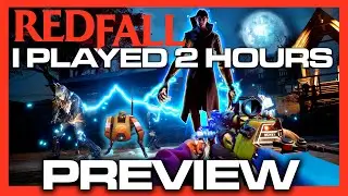 Redfall Xbox Exclusive | Gameplay All-New 4K 60fps 15 minutes Campaign PREVIEW Colteastwood